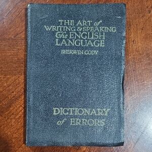 The Art of Writing & Speaking Book The English Language 1922 Dictionary Of Error